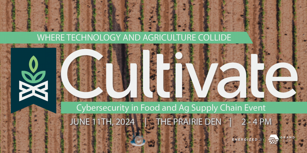 Cybersecurity in food and agriculture supply chain event on June 11th.